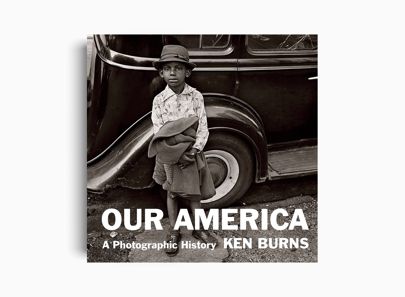 OUR AMERICA: A PHOTOGRAPHIC HISTORY
