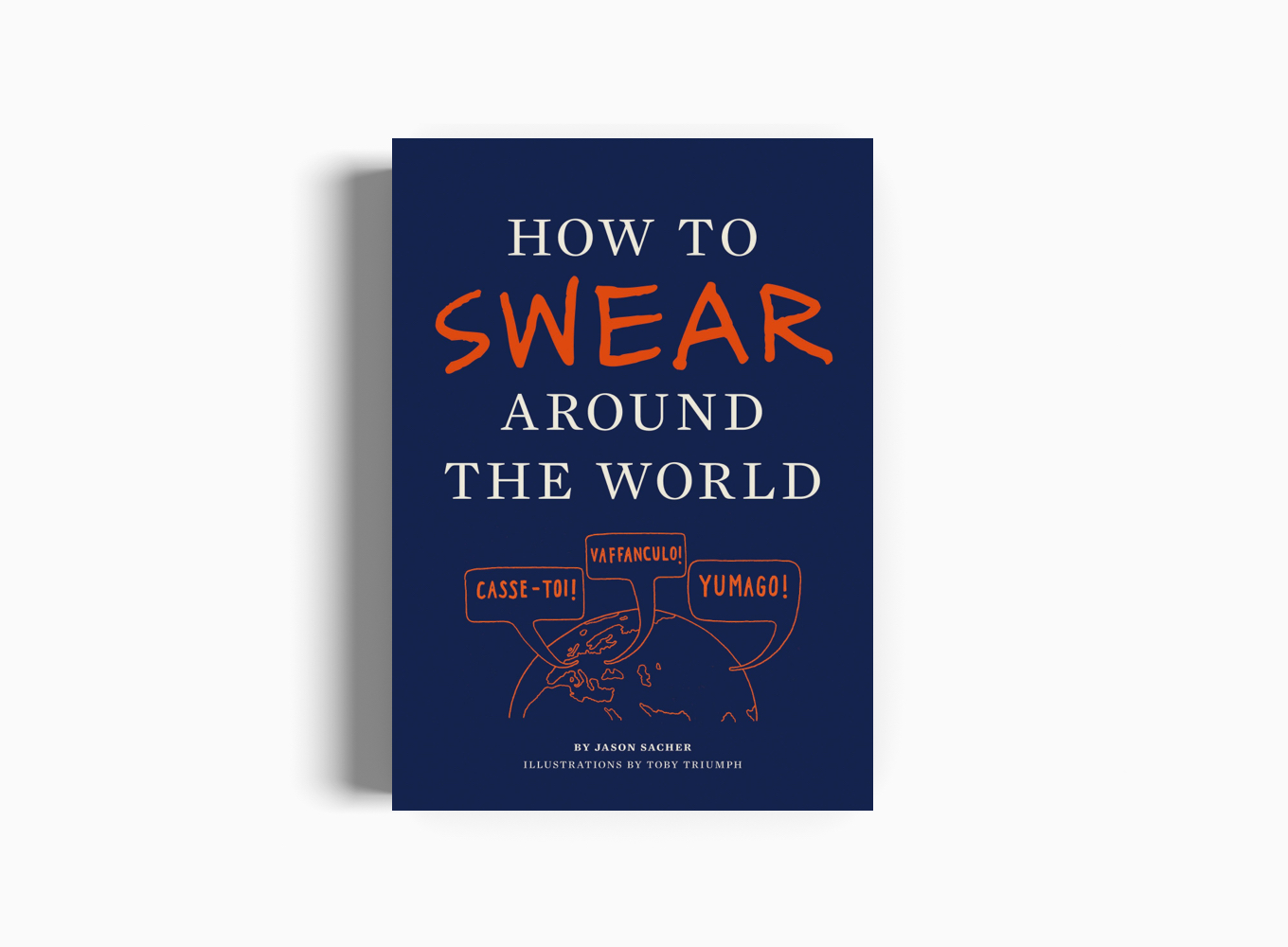 HOW TO SWEAR AROUND THE WORLD