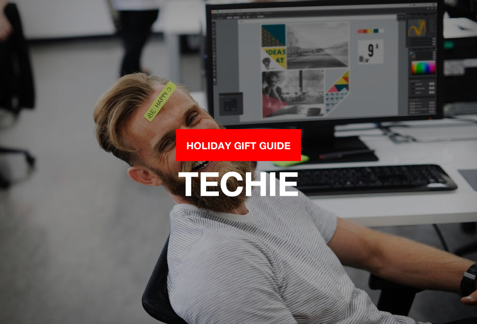 2017 GIFTS FOR THE TECHIE | Image