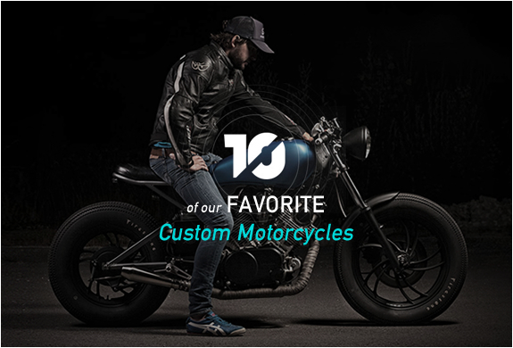 OUR FAVORITE CUSTOM MOTORCYCLES | Image