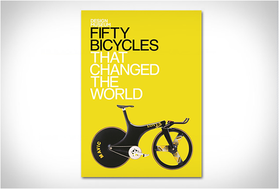 FIFTY BICYCLES THAT CHANGED THE WORLD | Image