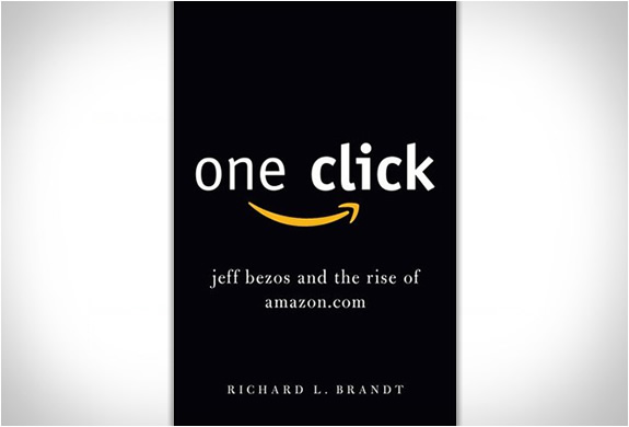 One Click | Jeff Bezos And The Rise Of Amazon.com | Image