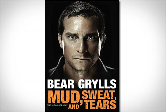 MUD SWEAT AND TEARS | BEAR GRYLLS AUTOBIOGRAPHY | Image